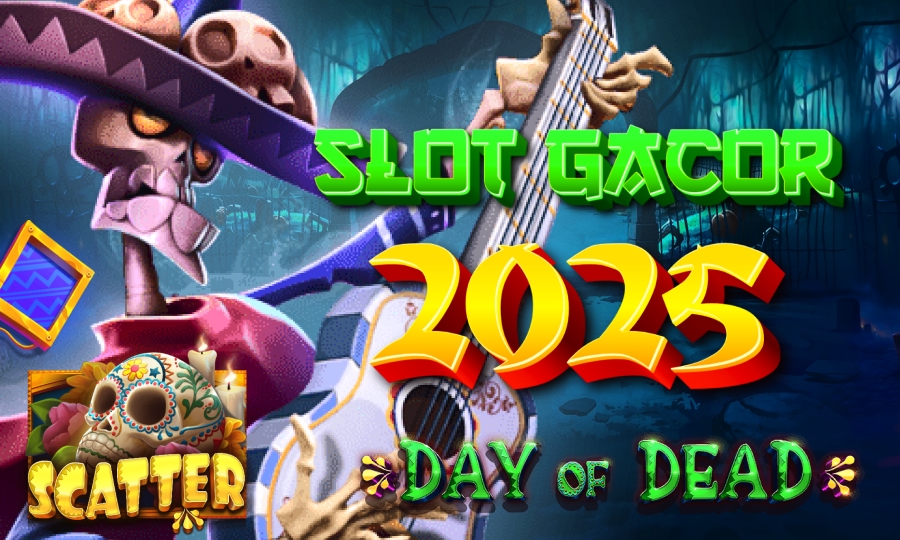 Rekomendasi Slot Pragmatic Paling Gacor 2025 Ala Day of Dead!